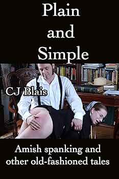 chris storrs recommends Amish Spanking Video